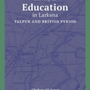 History of Education in Larkana Talpur and British Period