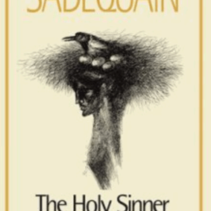 Sadequain: The Holy Sinner