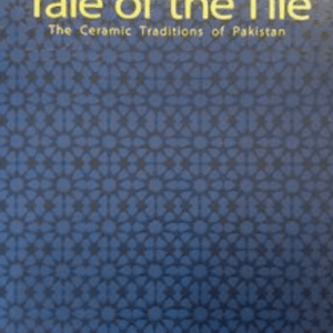 Tale Of The Tile: The Ceramic Traditions Of Pakistan