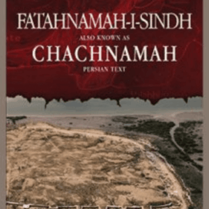 Fatahnamah-i-Sindh Known as Chachnamah